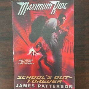Maximum Ride: School’s Out Forever Book